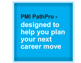 PMI PathPro - designed to help you plan your next career move