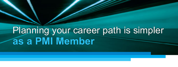 Planning your career path is simpler as a PMI Member